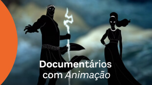 Documentários com Animação